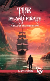 Cover island pirate A tale of the Mississippi