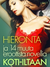 Cover Hieronta ja 14 muuta eroottista novellia koti-iltaan