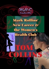 Cover Mark Rollins' New Career and the Women's Health Club