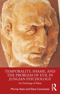 Cover Temporality, Shame, and the Problem of Evil in Jungian Psychology