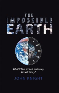 Cover The Impossible Earth