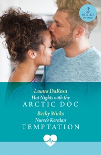 Cover Hot Nights With The Arctic Doc / Nurse's Keralan Temptation