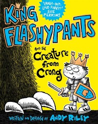 Cover King Flashypants and the Creature From Crong