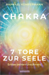 Cover Chakra - 7 Tore zur Seele