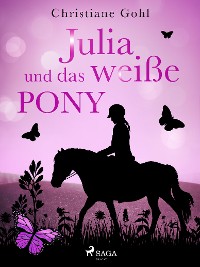 Cover Julia und das weiße Pony