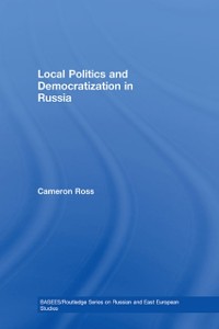 Cover Local Politics and Democratization in Russia