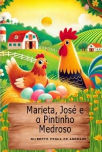 Cover Marieta ,josé E O Pintinho Medroso