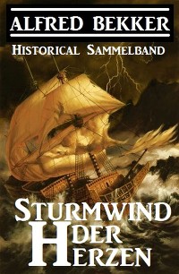 Cover Historical Sammelband: Sturmwind der Herzen