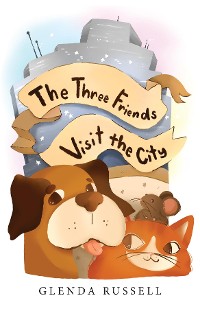 Cover The Three Friends Visit the City