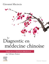 Cover Le Diagnostic en médecine chinoise