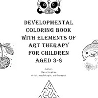 Cover Developmental Coloring Book with Elements of Art Therapy for Children Aged 3-8