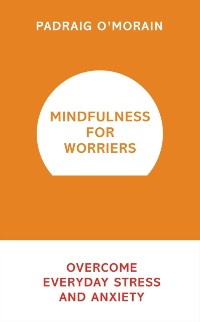 Cover Mindfulness for Worriers