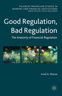 Cover Good Regulation, Bad Regulation