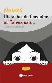 Cover Novas Histórias de Encantar, ou Talvez Não...