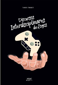 Cover Discursos Interdisciplinares de Jogos