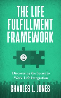 Cover The Life Fulfillment Framework