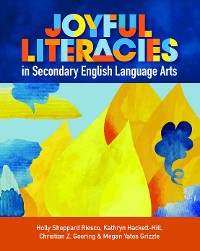 Cover Joyful Literacies in Secondary English Language Arts