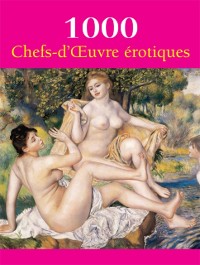 Cover 1000 Chefs-d''Œuvre  érotiques