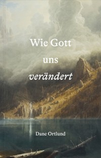 Cover Wie Gott uns verandert