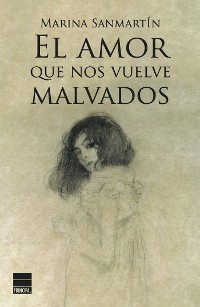 Cover El amor que nos vuelve malvados