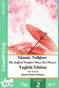 Cover Islamic Folklore The Staff of Prophet Musa AS (Moses) English Edition Lite Version