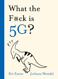 Cover What the F*ck is 5G?