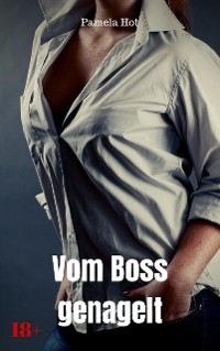 Cover Vom Boss genagelt