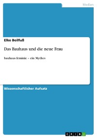 Cover Das Bauhaus und die neue Frau