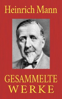 Cover Heinrich Mann - Gesammelte Werke