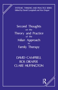 Cover Second Thoughts on the Theory and Practice of the Milan Approach to Family Therapy