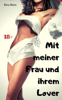 Cover Mit meiner Frau und ihrem Lover