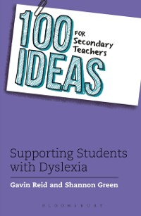 Cover 100 Ideas for Secondary Teachers: Supporting Students with Dyslexia