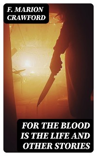 Cover For the Blood Is the Life and Other Stories