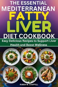 Cover The Essential Mediterranean Fatty Liver Diet Cookbook