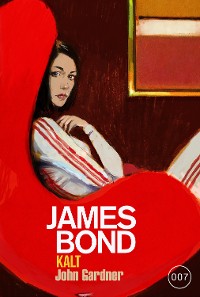 Cover James Bond: KALT