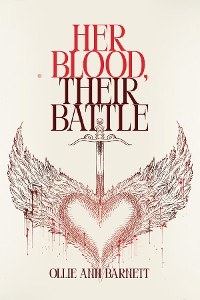 Cover Her Blood, Their Battle