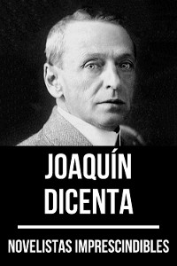 Cover Novelistas Imprescindibles - Joaquín Dicenta