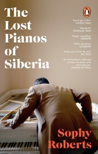 Cover The Lost Pianos of Siberia