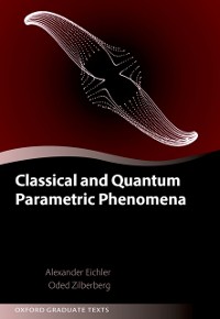Cover Classical and Quantum Parametric Phenomena