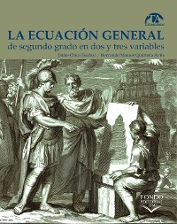 Cover La ecuación general de segundo grado en dos y tres variables