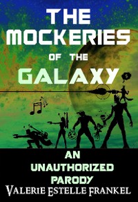 Cover The Mockeries of the Galaxy