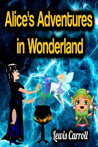 Cover Alice's Adventures in Wonderland - Lewis Carroll