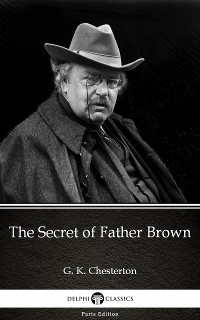 Cover The Secret of Father Brown by G. K. Chesterton (Illustrated)