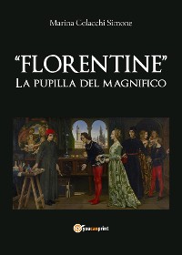 Cover Florentine. La pupilla del Magnifico