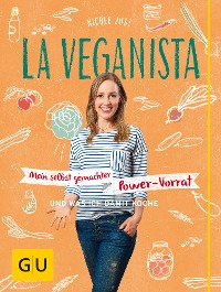 Cover La Veganista: Mein selbst gemachter Power-Vorrat