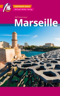 Cover Marseille MM-City Reiseführer Michael Müller Verlag