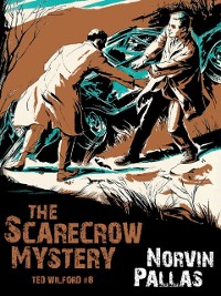 Cover The Scarecrow Mystery (Ted Wilford #8)