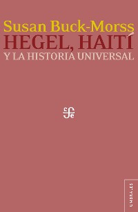 Cover Hegel, Haití y la historia universal