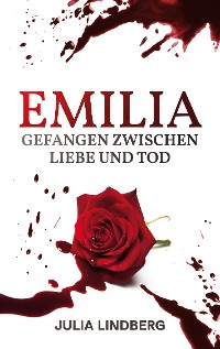 Cover Emilia - Gefangen zwischen Liebe und Tod