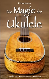 Cover Die Magie der Ukulele